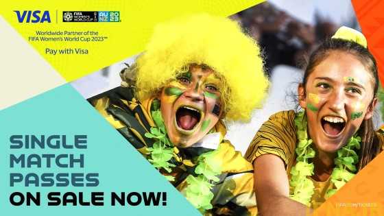 Single match passes for the FIFA Women’s World Cup Australia & New Zealand 2023™ on sale today